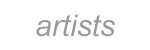 ARTISTS